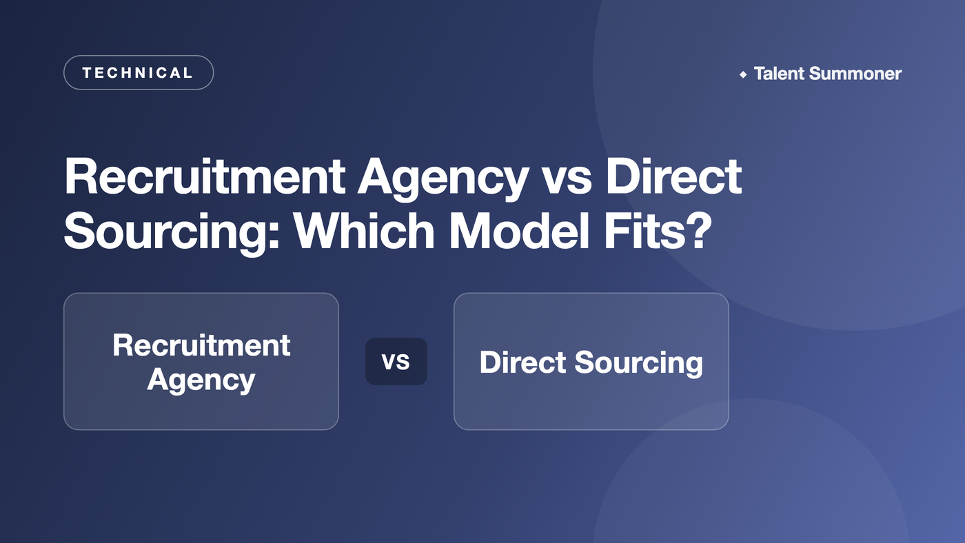 Recruitment Agency vs Direct Sourcing: Which Model Fits? Recruitment Agency vs Direct Sourcing: Which Model Fits?