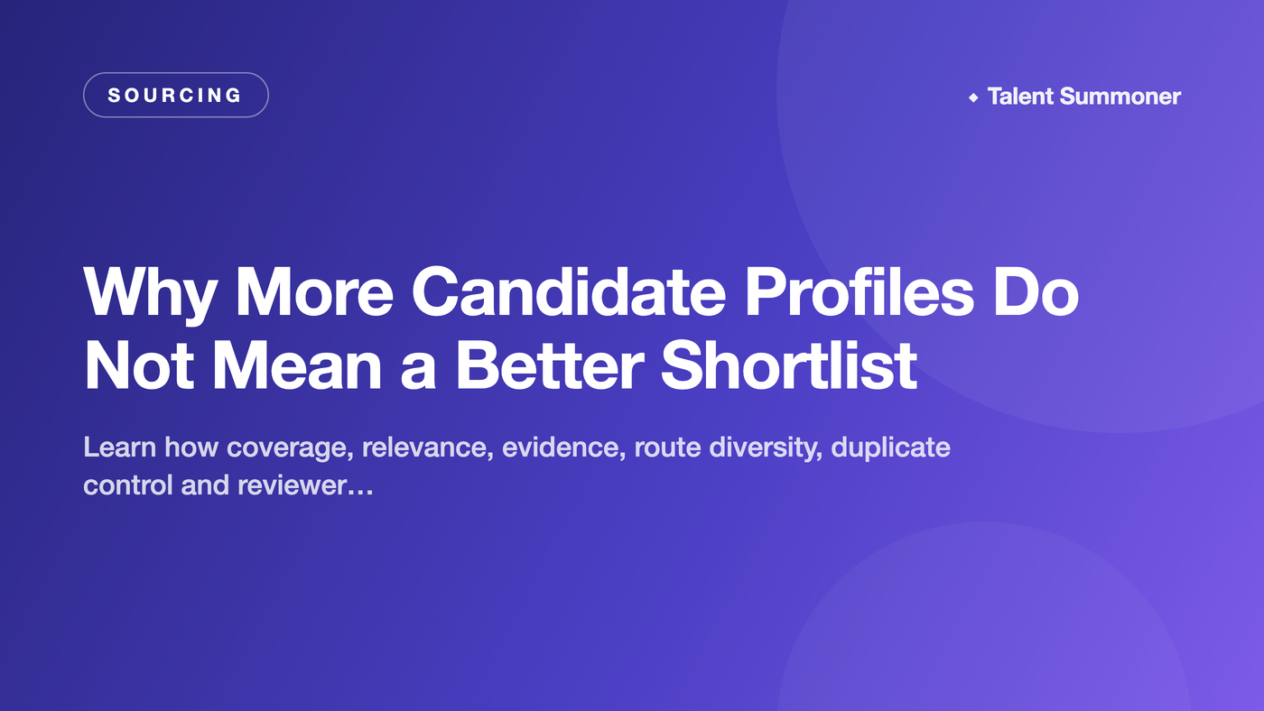 Why More Candidate Profiles Do Not Mean a Better Shortlist Why More Candidate Profiles Do Not Mean a Better Shortlist