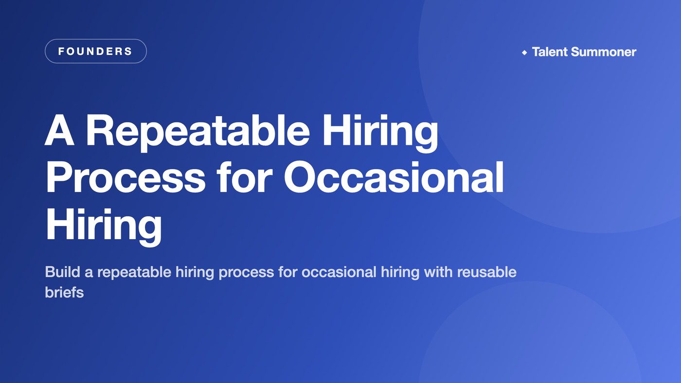 A Repeatable Hiring Process for Occasional Hiring A Repeatable Hiring Process for Occasional Hiring