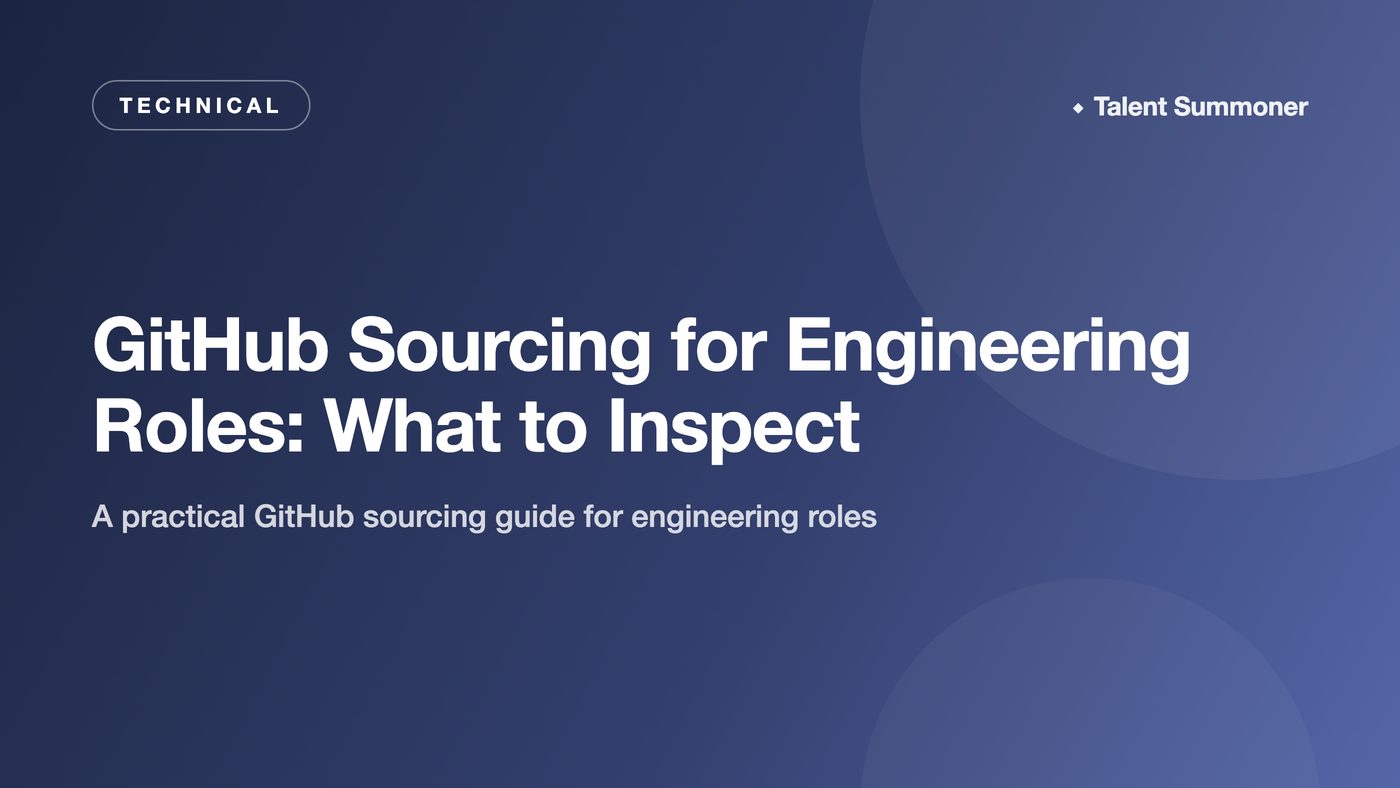 GitHub Sourcing for Engineering Roles: What to Inspect GitHub Sourcing for Engineering Roles: What to Inspect