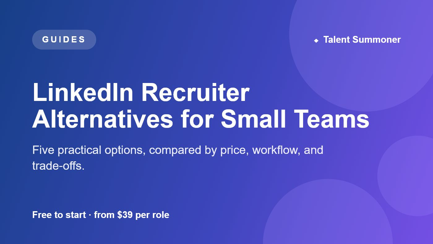 LinkedIn Recruiter Alternatives for Small Teams (2026) LinkedIn Recruiter Alternatives for Small Teams (2026)