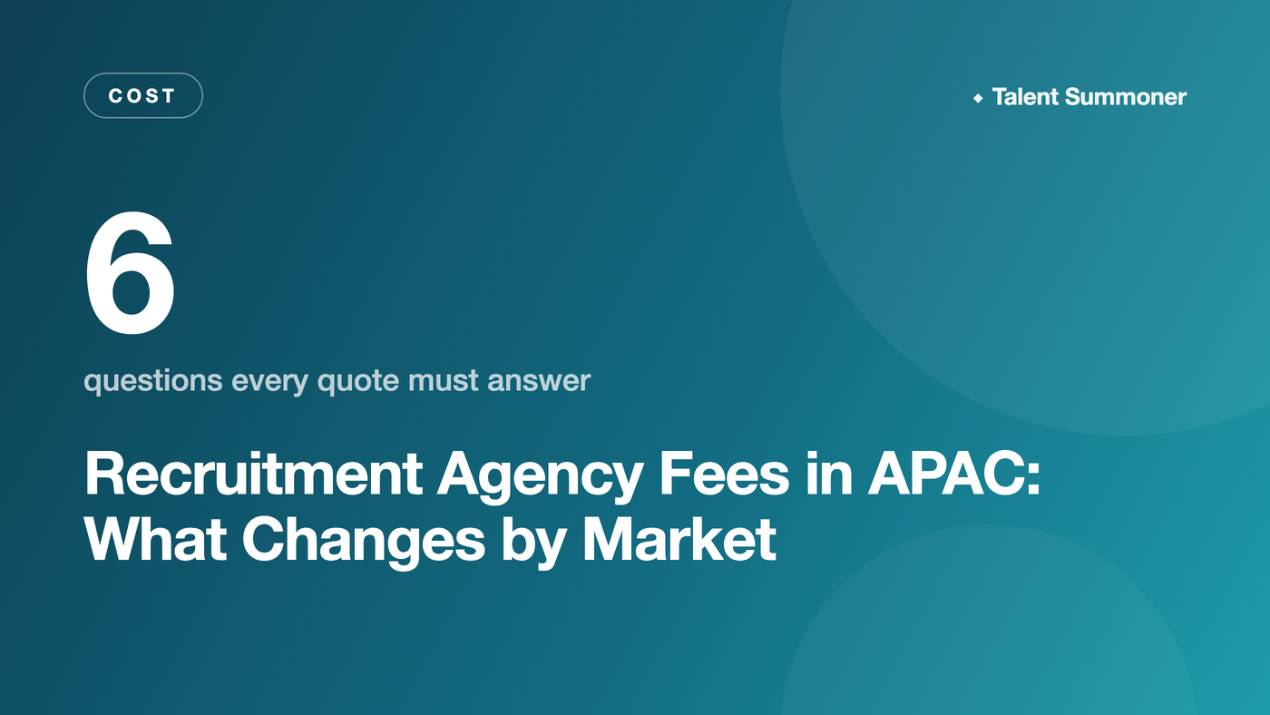 Recruitment Agency Fees in APAC: What Changes by Market Recruitment Agency Fees in APAC: What Changes by Market